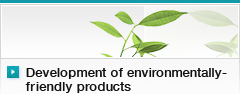 Development of environmentally-friendly products